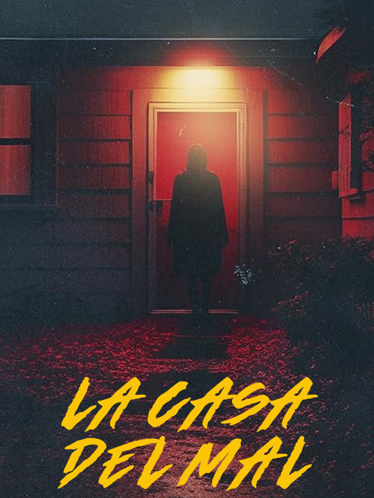 La Casa Del Mal